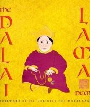 book cover of The Dalai Lama : a biography of the Tibetan spiritual and political leader by Demi