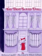book cover of The Best-loved Doll by Rebecca Caudill