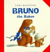 book cover of Beaver the Baker (A How-To Picture Book) by Lars Klinting