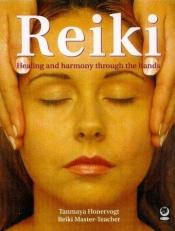 book cover of Power of Reiki : an ancient hands-on healing technique, The by Tanmaya Honervogt