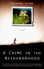 book cover of A Crime in the Neighborhood by Suzanne Berne