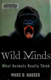 book cover of Wild Minds by Marc Hauser