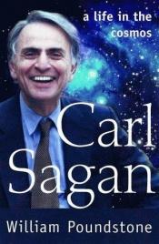 book cover of Carl Sagan: A Life in the Cosmos by William Poundstone