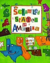 book cover of The Scrambled States of America by Laurie Keller