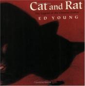 book cover of Cat and Rat: The Legend of the Chinese Zodiac (An Owlet Book) by Ed Young