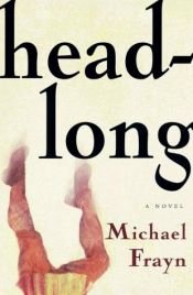 book cover of Headlong by マイケル・フレイン