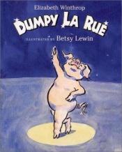book cover of Dumpy La Rue by Elizabeth Winthrop