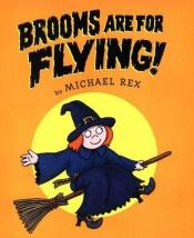 book cover of Brooms Are for Flying by Michael Rex
