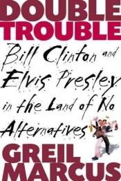 book cover of Double Trouble by Greil Marcus