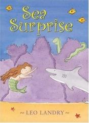 book cover of Sea Surprise by Leo Landry