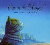book cover of Cat in the manger by Michael Foreman