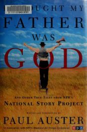 book cover of Ho pensato che mio padre fosse Dio: storie dal cuore dell'America by Paul Auster