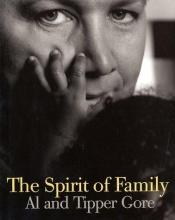 book cover of The spirit of family by Al Gore