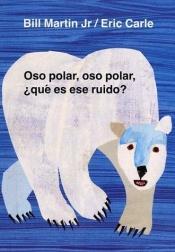book cover of Polar Bear, Polar Bear, What Do You Hear? by Bill Martin, Jr.