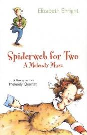 book cover of Spiderweb for two by Elizabeth Enright