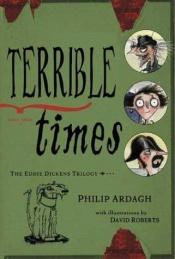 book cover of Terrible times by Philip Ardagh