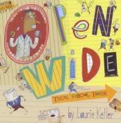 book cover of Open Wide: Tooth School Inside by Laurie Keller