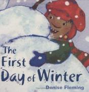 book cover of First Day of Winter, The (EP) by Denise Fleming