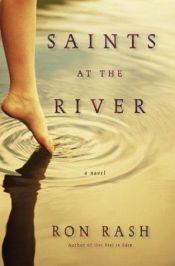 book cover of Saints at the River by Ron Rash