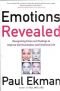 Emotions Revealed **, Second Edition: Recognizing Faces and Feelings to Improve Communication and Emotional Life