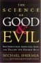 The science of good and evil : why people cheat, gossip, care, share and follow the golden rule
