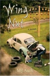 book cover of Wing Nut by Mary Jane Auch