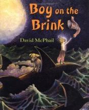 book cover of Boy on the Brink by David M. McPhail