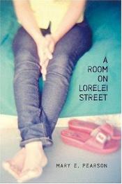 book cover of Room on Lorelei Street by Mary E. Pearson