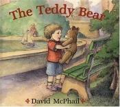 book cover of The Teddy Bear by David M. McPhail