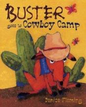 book cover of Buster goes to Cowboy Camp by Denise Fleming