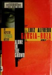 book cover of Alone in a Crowd, hardback by Luiz Alfredo Garcia-Roza