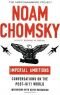 Imperial ambitions : conversations with Noam Chomsky on the post-9