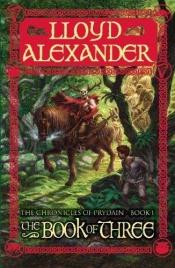 book cover of Kolmen kertomus : Prydainin kronikan ensimmäinen osa by Lloyd Alexander