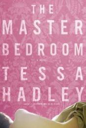 book cover of The Master Bedroom by Tessa Hadley