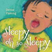 book cover of Sleepy, oh so sleepy by Denise Fleming