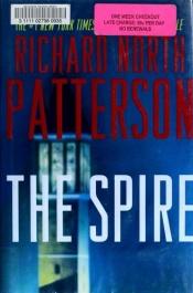 book cover of The Spire (Platinum Mystery Series) by Richard North Patterson