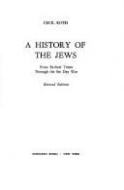 book cover of History of the Jews by Cecil (Szyk Roth, Arthur)