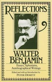 book cover of Reflections: Essays, Aphorisms, Autobiographical Writing by Walter Benjamin