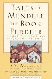 book cover of Tales of Mendele the Book Peddler by Mendele Mocher Sforim