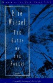 book cover of The Gates of the Forest by Elie Wiesel