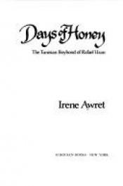 book cover of Days of Honey by Irene Awret