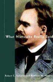 book cover of What Nietzsche Really Said by Kathleen Higgins