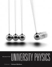 book cover of Essential University Physics Volume 1 (University Physics I) by Richard Wolfson