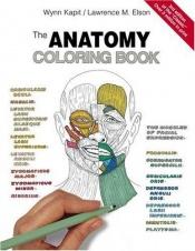 book cover of Anatomy Coloring Book, The (3rd Edition) Copy 6 by Lawrence M. Elson|Wynn Kapit