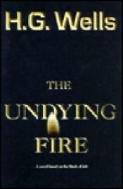 book cover of Undying Fire by Herbert George Wells