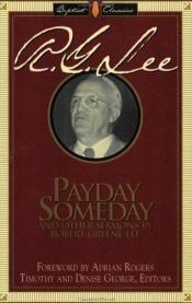 book cover of Payday someday: A world famous message by Robert Lee