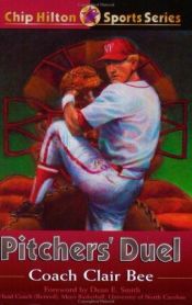 book cover of Pitchers' Duel (Chip Hilton Sports Series) by Clair Bee