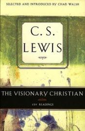 book cover of Visionary Christian: 131 Readings by Клайв Стейплз Льюис