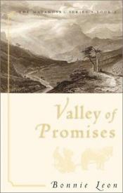 book cover of Valley of Promises (Matanuska, 1) by Bonnie Leon