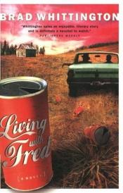book cover of Living With Fred by Brad Whittington